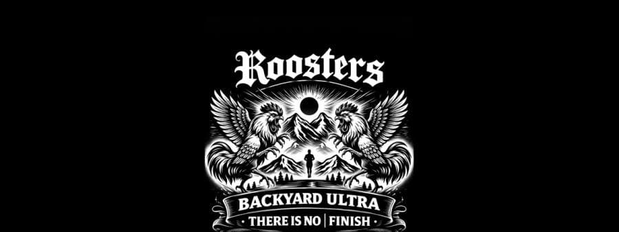 Roosters Backyard Ultra